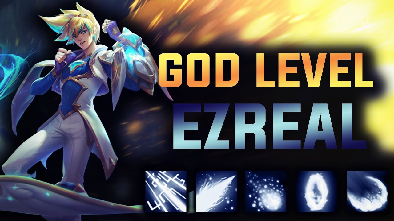 GOD LEVEL EZREAL PLAYS