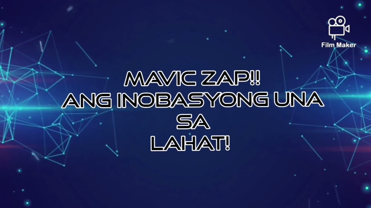 ZAP!.. A MAVIC innovation.(Tagalog Language)