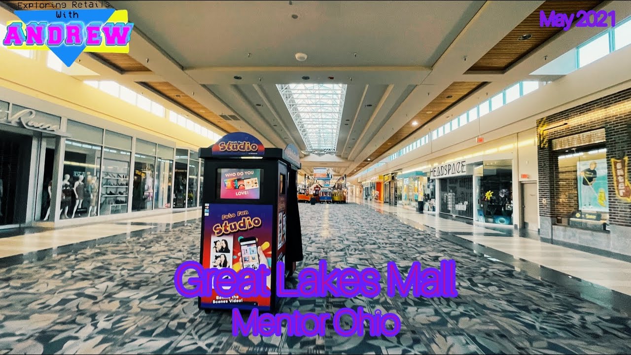 Great Lakes Mall Mentor Ohio - May 2021