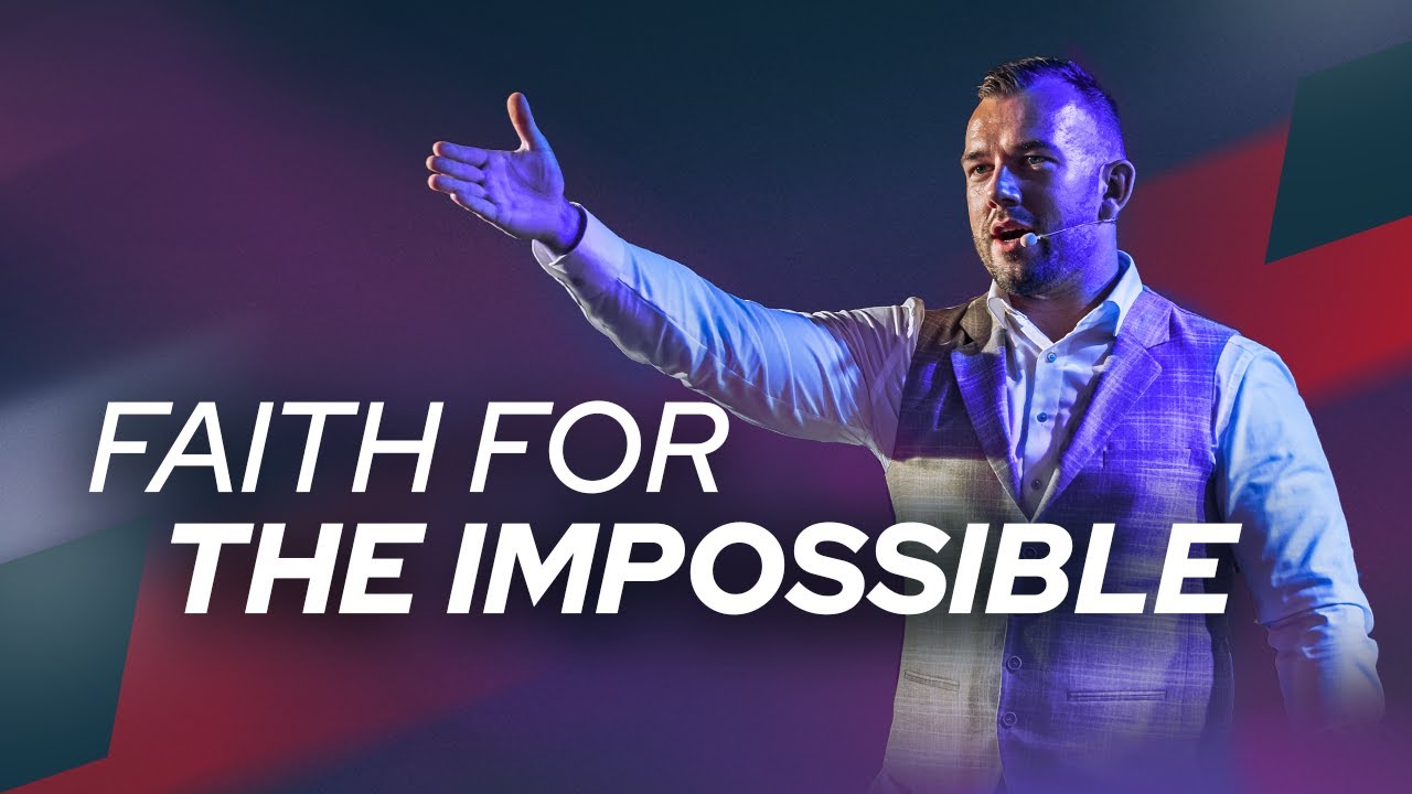 Faith for the Impossible | Tom de Wal