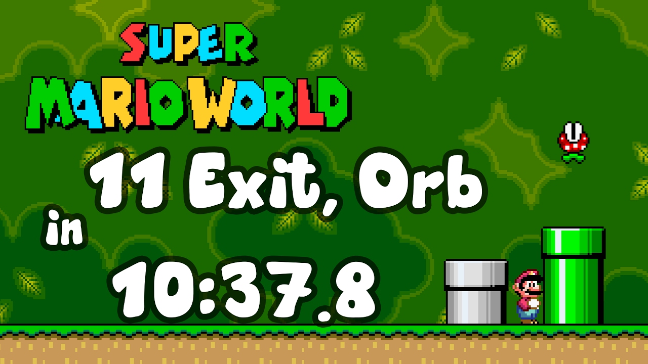 Super Mario World - 11 Exit (Orb) in 10:37.8