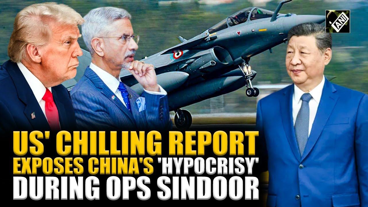 US&rsquo; exclusive report exposes China&rsquo;s &lsquo;hypocrisy&rsquo; against India&rsquo;s Rafale during Operation Sindoor