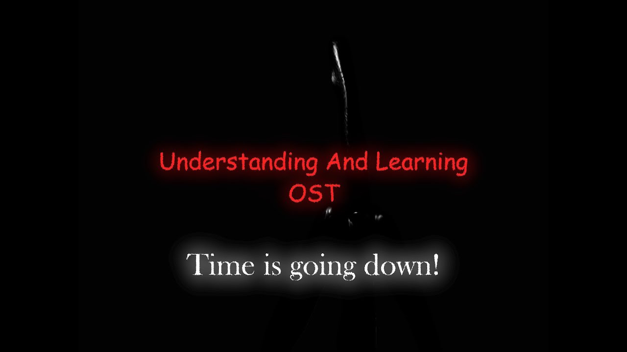 Time is going down! (New/Old) UnderstandingAndLearning.zip OST