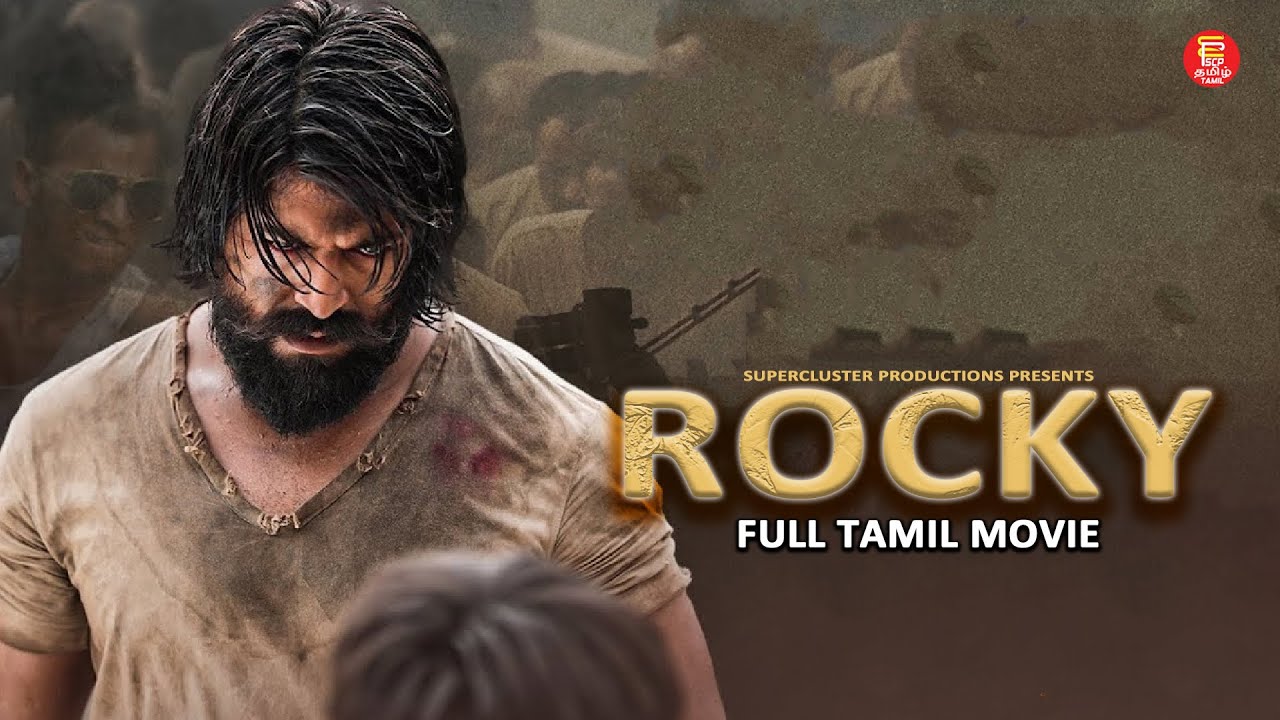 Rocky - Tamil Full Movie (2025) | Full Movies in Tamil | Tamil Superhit Cinema | Padam 4k | YASH