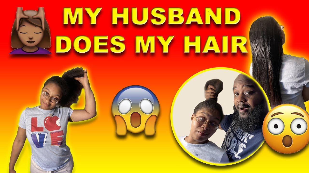 MY HUSBAND DOES MY HAIR (Wash, Dry and Flat Iron) OMG!!!