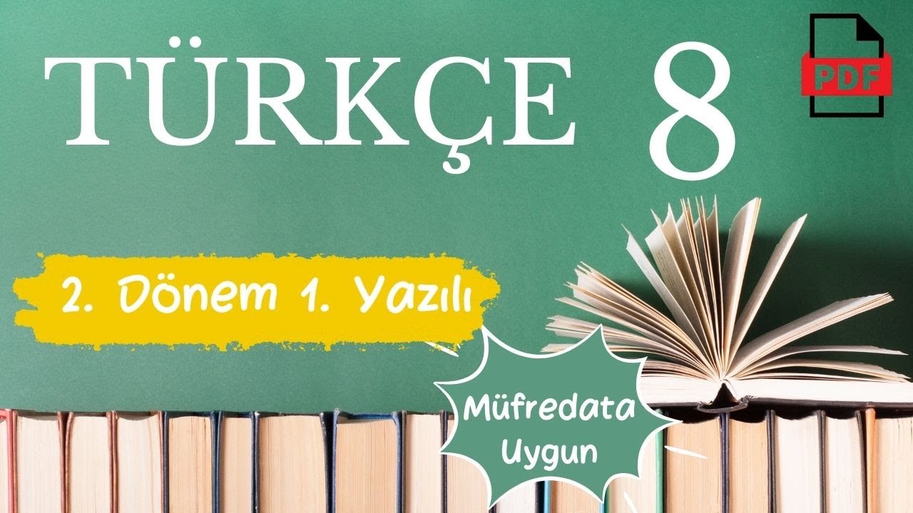 Türkçe 8. Sınıf 2. Dönem 1. Yazılı Soruları Müfredata uygun (MEB Senaryo uyumlu) +PDF