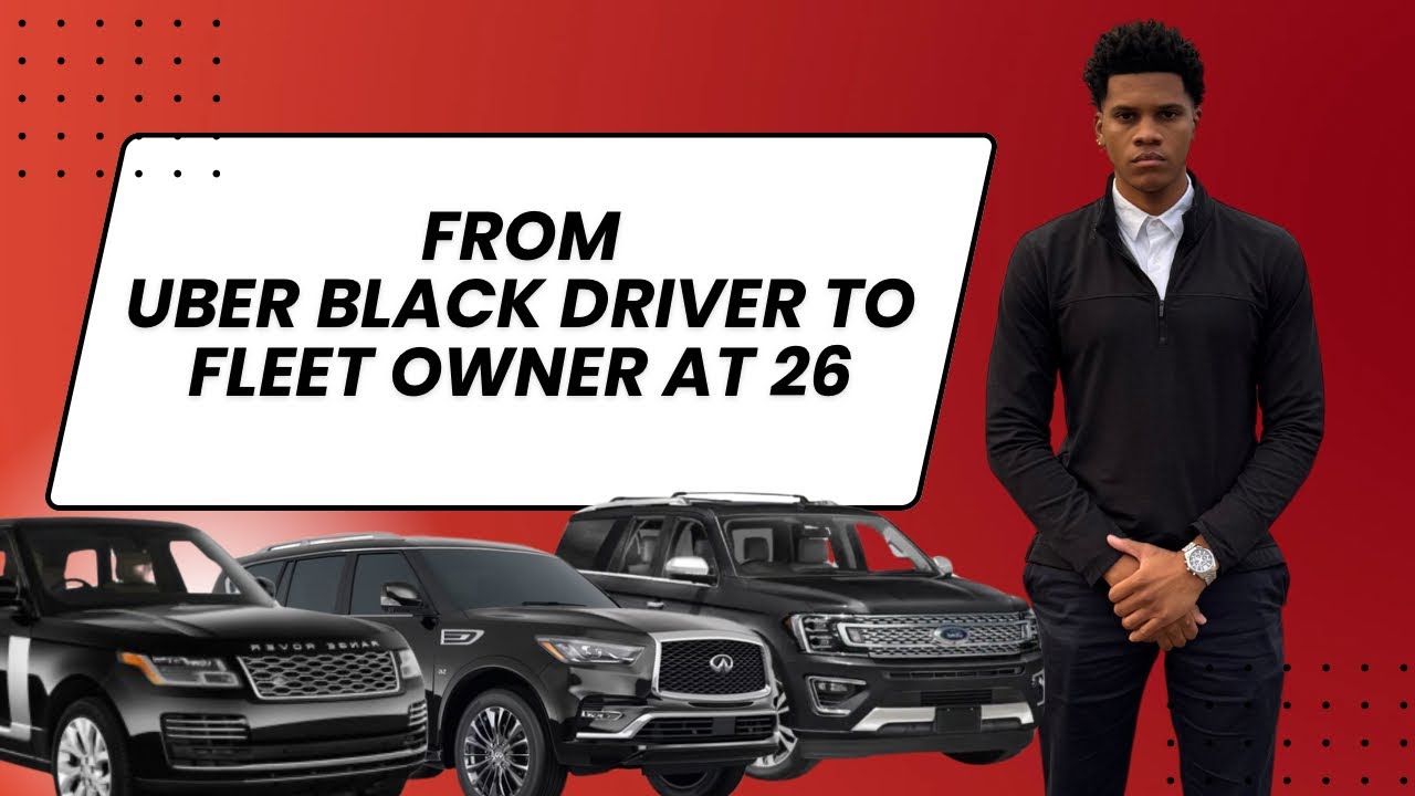 From Uber Black Driver To Fleet Owner