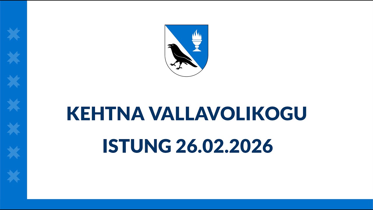Kehtna Vallavolikogu 4. istung 26.02.2026 kell 17:00 Kehtna Vallamajas