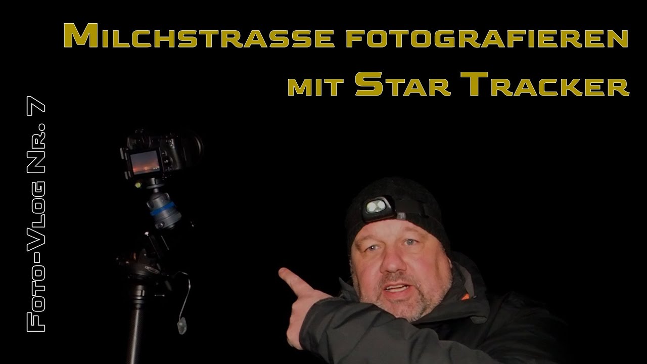 Milchstra&szlig;e fotografieren mit Star Tracker - jedenfalls theoretisch