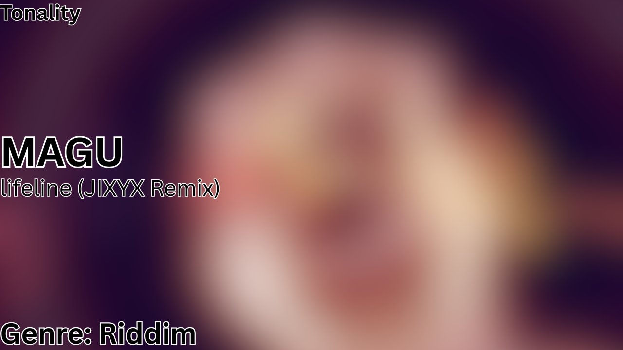 MAGU - lifeline (JIXYX Remix) [lifeline Remixes Round II]