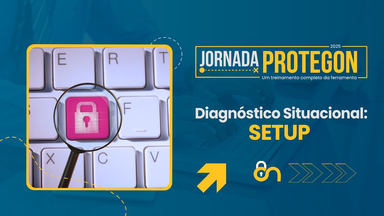 Jornada Protegon 2025 17: Diagnóstico Situacional  SETUP