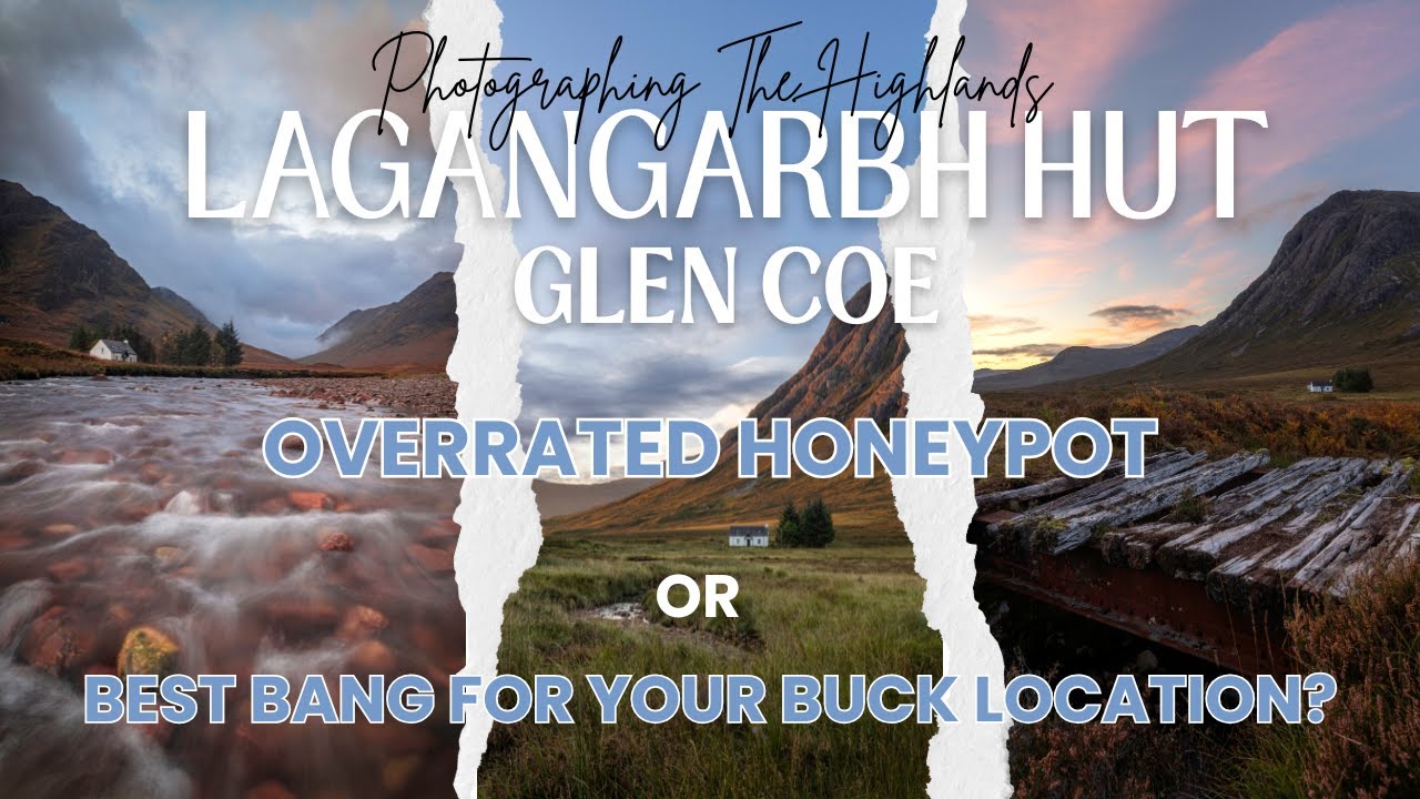 Lagangarbh Cottage - Overrated honeypot or best bang for your buck location?