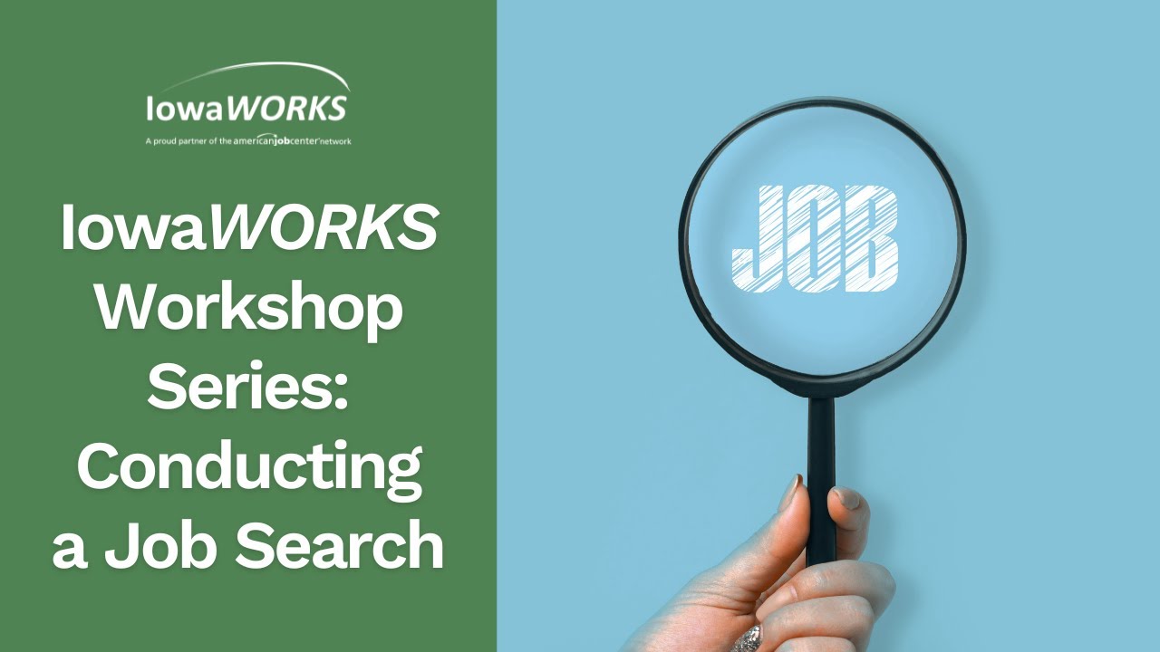 IowaWORKS Workshop Series: Conducting a Job Search