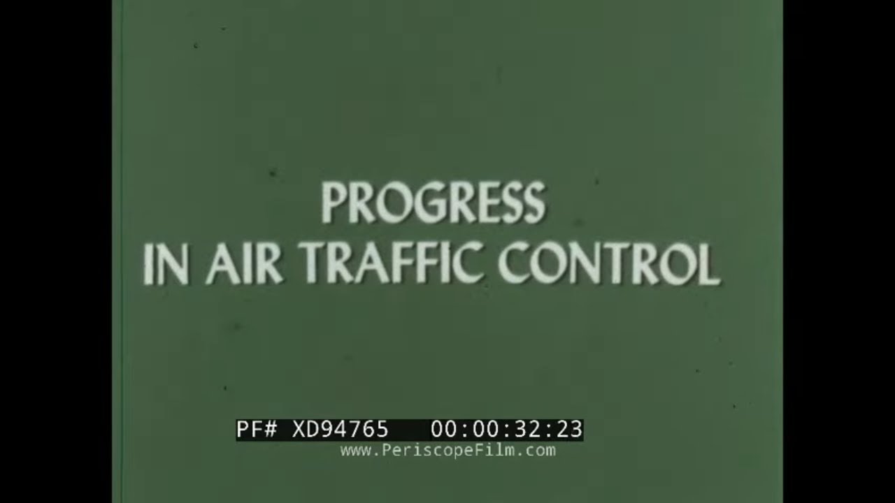 &ldquo; PROGRESS IN AIR TRAFFIC CONTROL &rdquo; 1973 U.S. AIR FORCE ATC EDUCATIONAL FILM XD94765