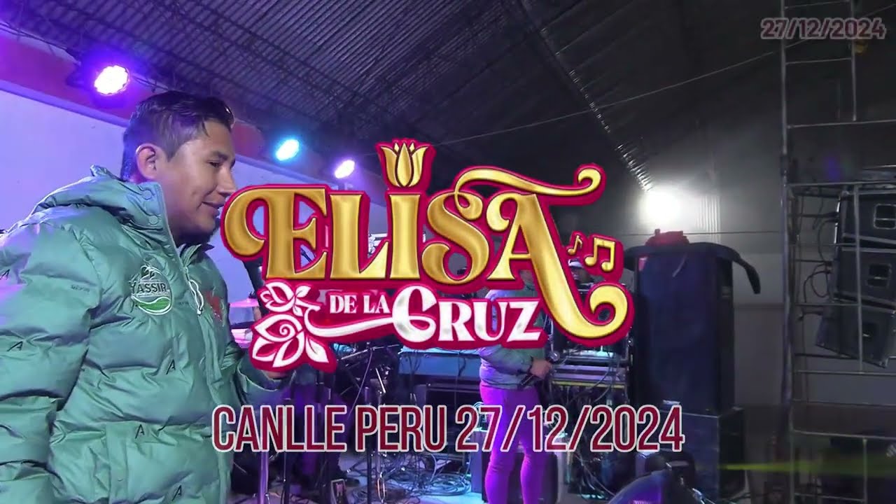 CANLLE PERÚ PRESENTACIÓN DE ELIZA DE LA CRUZ 27/12/2025