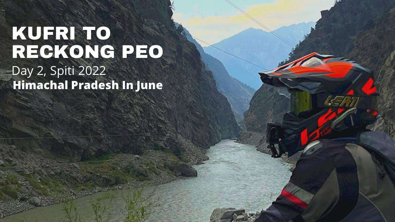 Kufri to Reckong Peo, Himachal in June - Summers in Himachal - RKD VLOGS