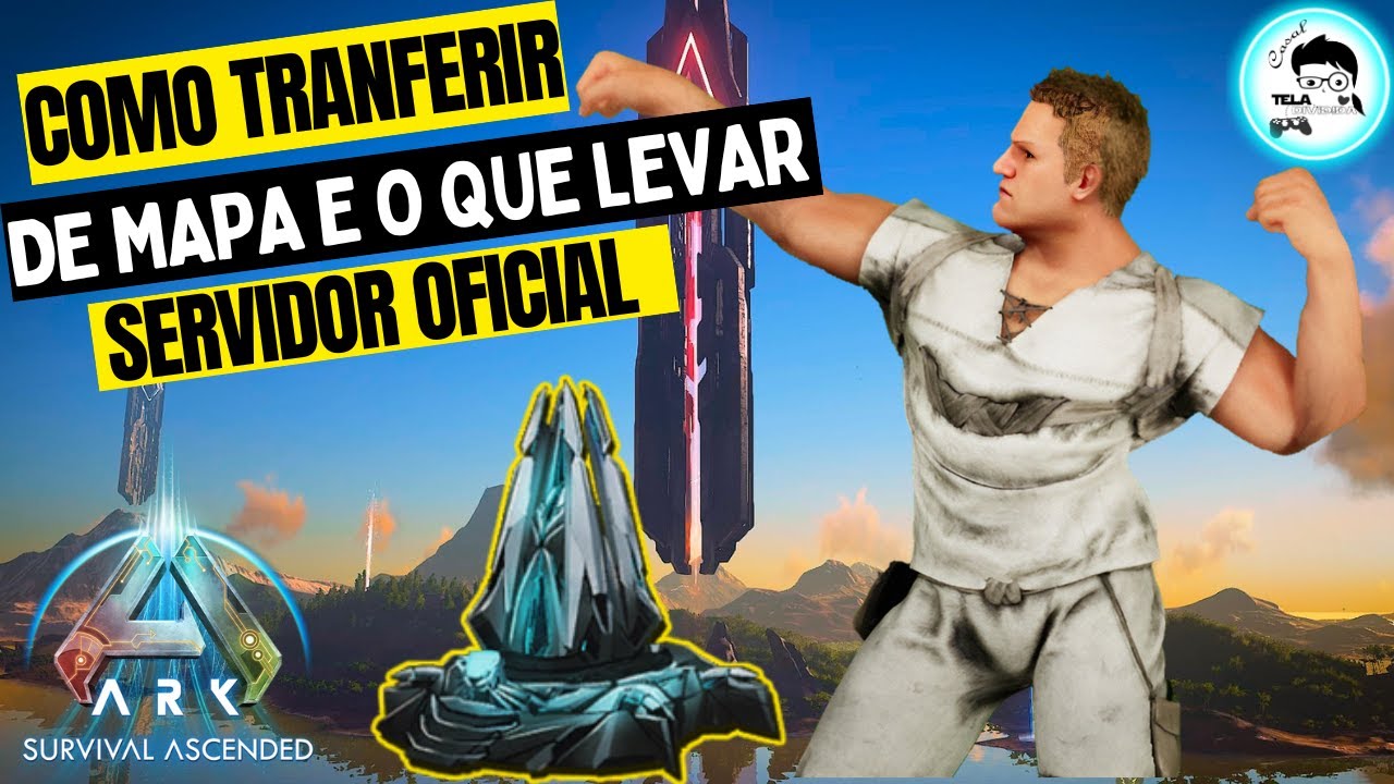 COMO TRANFERIR DE MAPA E O QUE LEVAR SERVIDOR OFICIAL ARK ASCENDED #ark #arksurvivalascended #asa