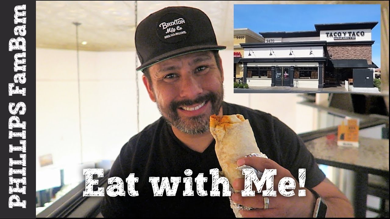 EAT WITH ME | TACO Y TACO | SOYRIZO BURRITO & CHICKEN BURRITO BOWL | PHILLIPS FamBam Eat with ME