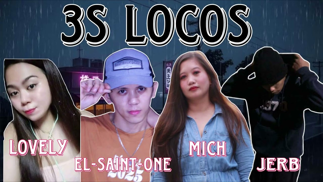 Dahil Sayo-3sLocos eL-SainT-OnE,Lovely,Mich,Jerb