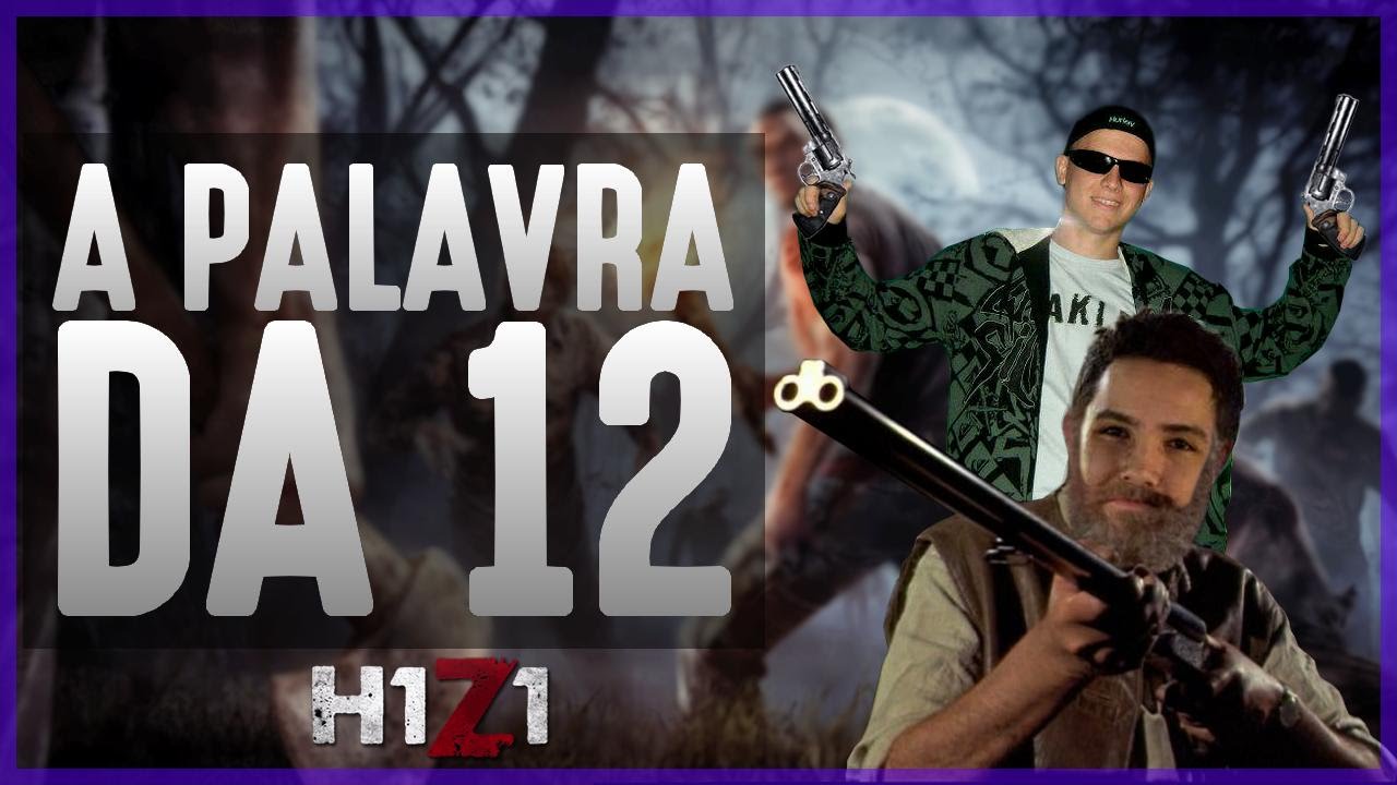 1 MINUTO PARA OUVIR A PALAVRA DA 12? || H1Z1