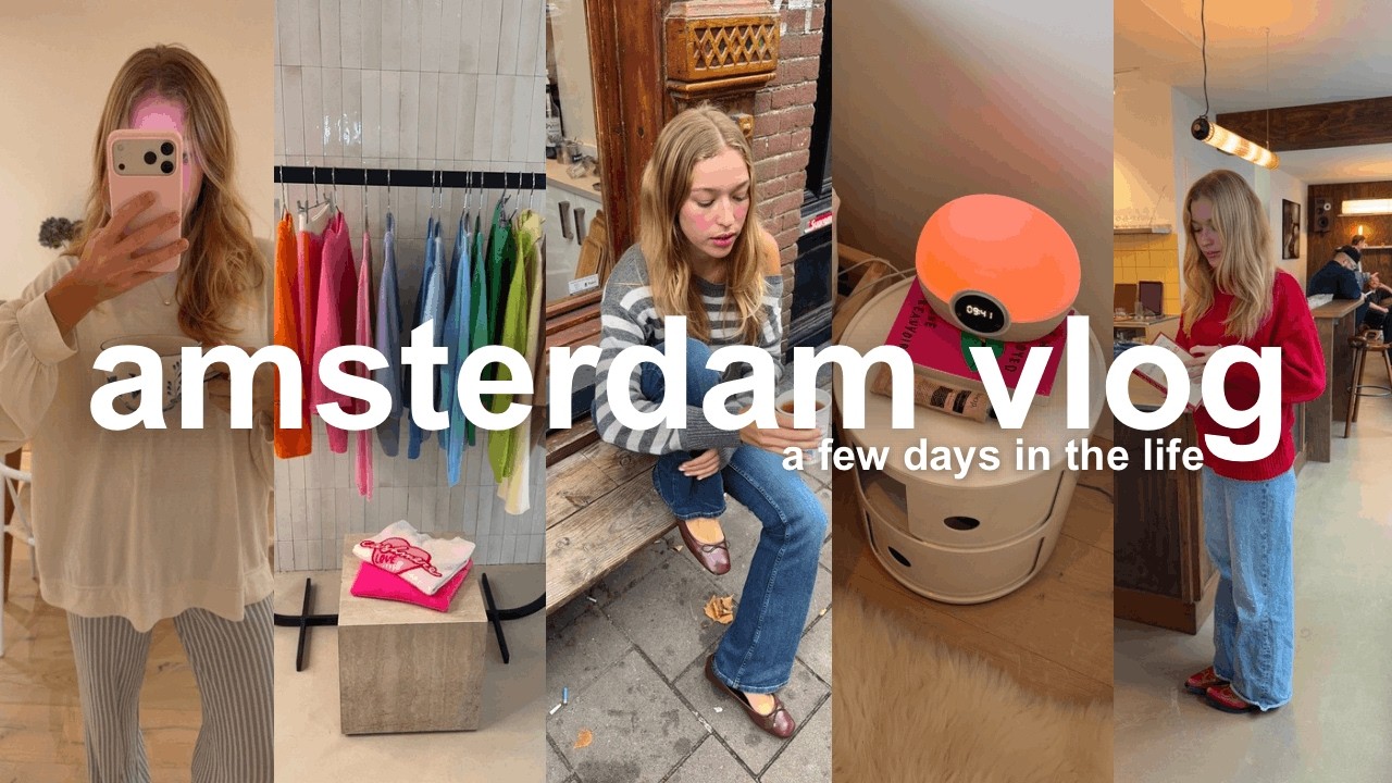 days in the life of a 24 year old living in amsterdam