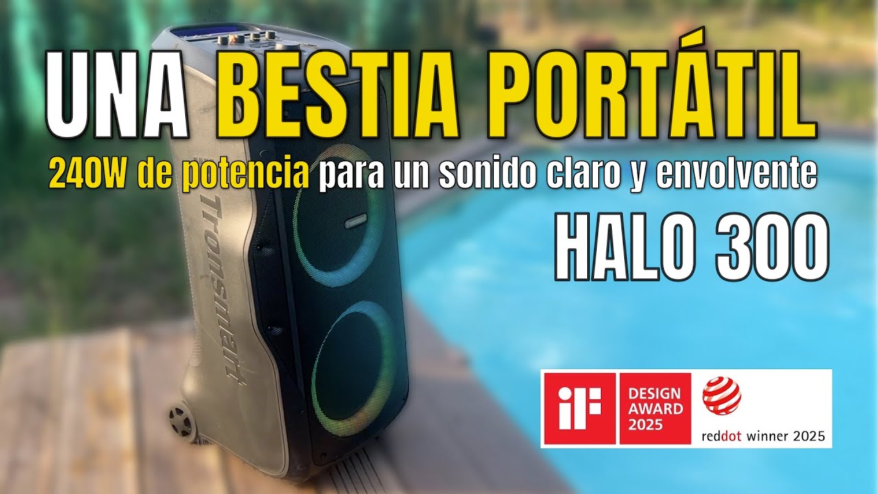 Tronsmart Halo 300: SONIDO de 240W, ESCENARIO 270° y 20H de BATERÍA | Ganador Red Dot Award 2025