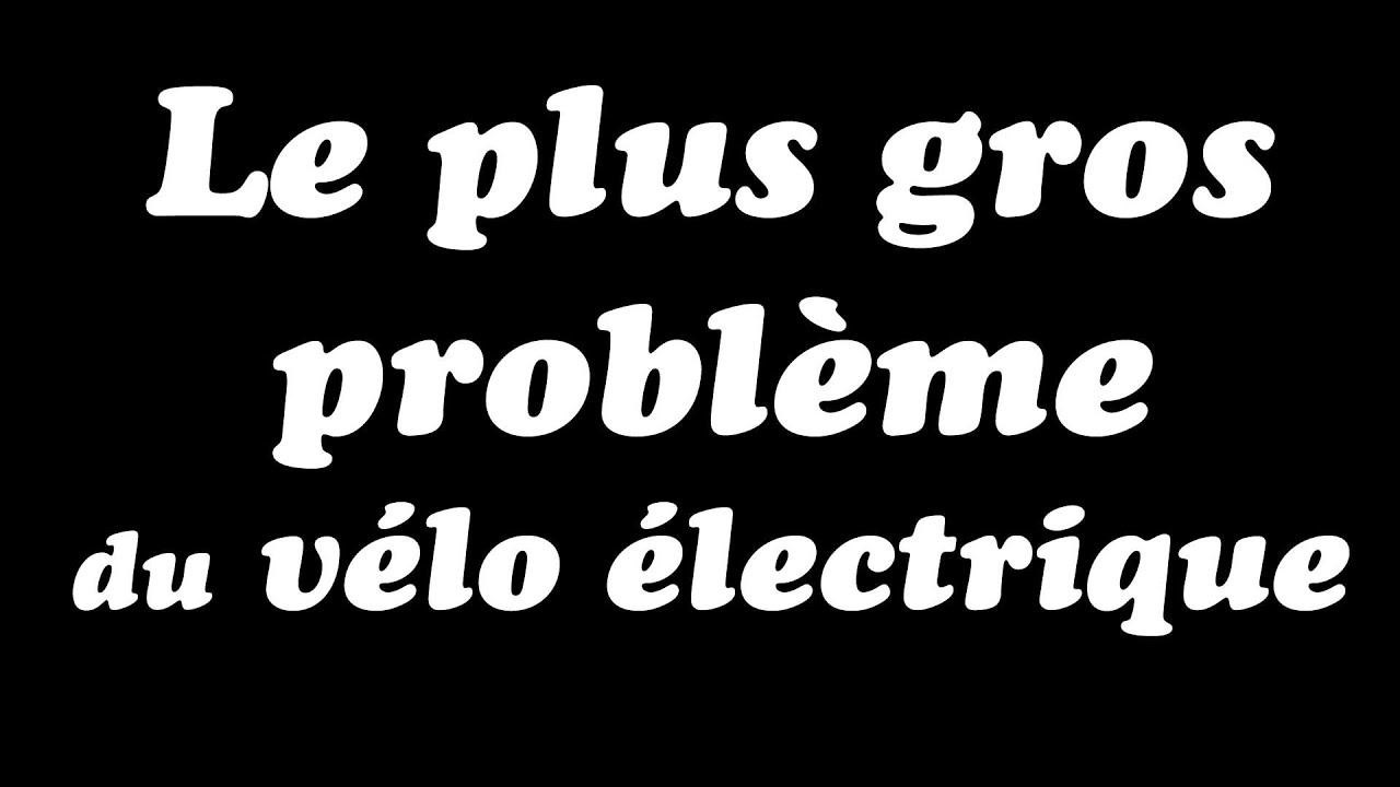 Le plus gros problème du vélo électrique - celui dont personne ne parle