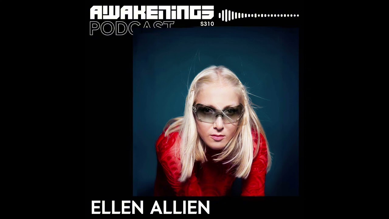 Ellen Allien - Awakenings Podcast