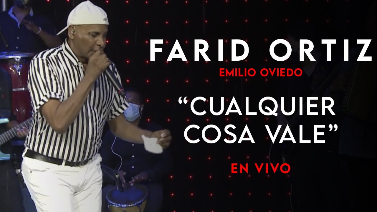 Farid Ortiz - Cualquier Cosa Vale + Emilio Oviedo (Concierto Virtual)