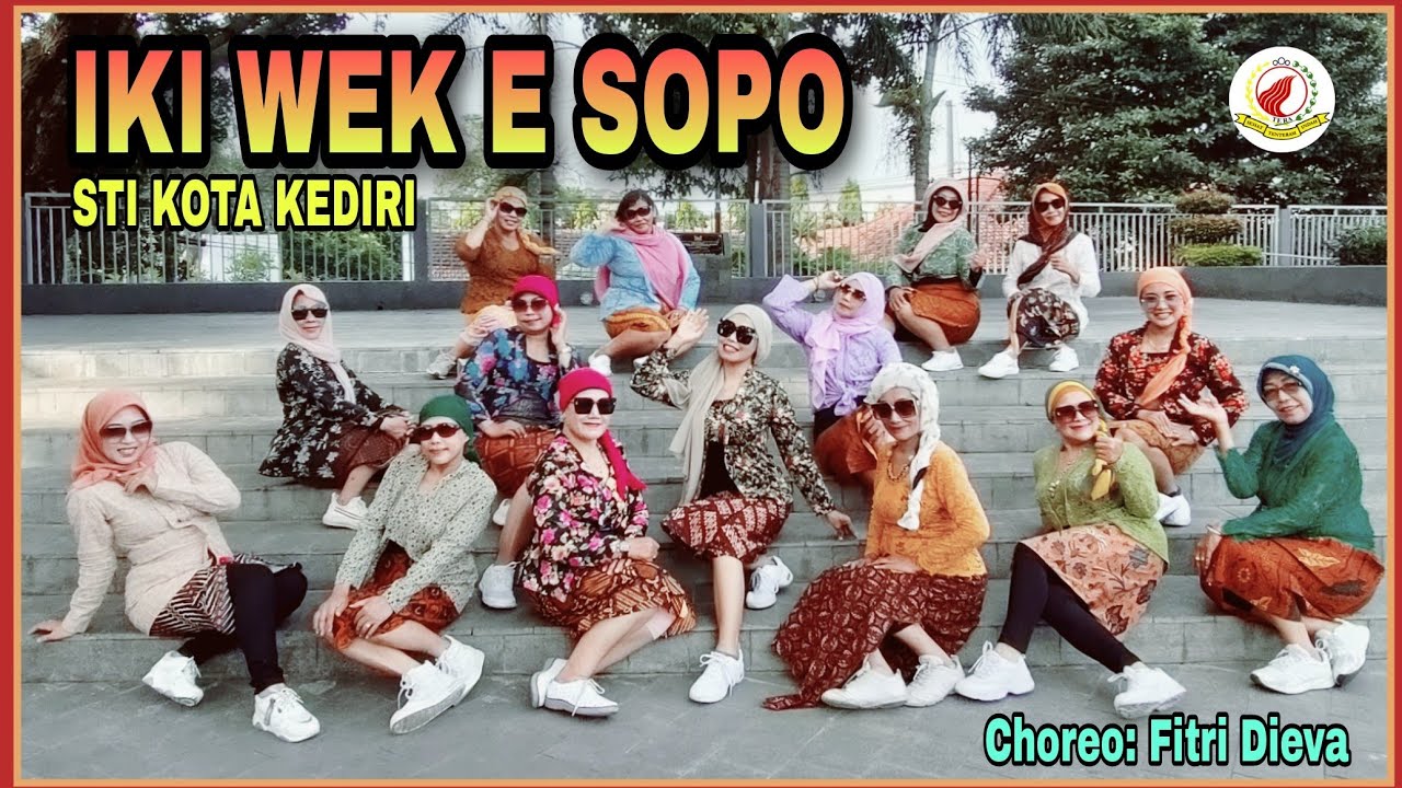 IKI WEK E SOPO || Senam Kreasi || Choreo : Fitri Dieva || STI Kota Kediri