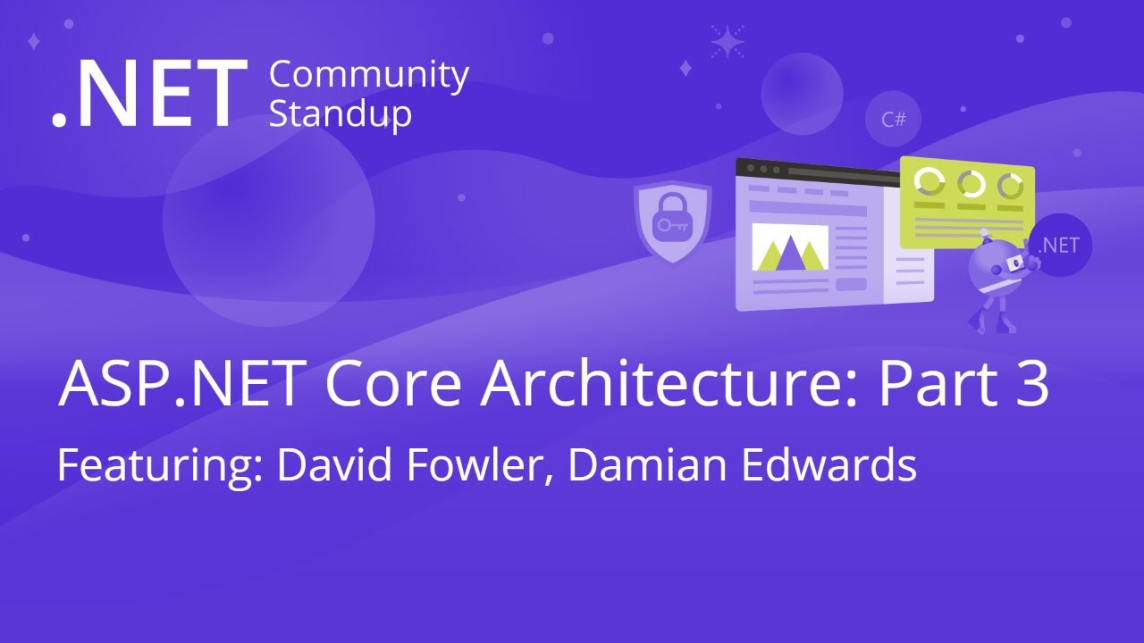 ASP.NET Community Standup - ASP.NET Core Architecture: Part 3