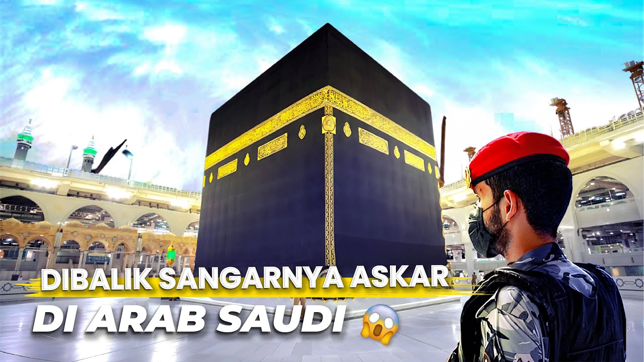 KENALI ASKAR DI ARAB SAUDI🧐 TERNYATA TUGASNYA BEDA-BEDA‼️