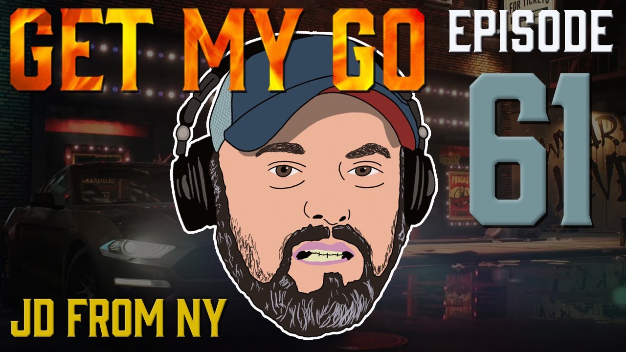 Get My Go Ep. 61: JD From NY