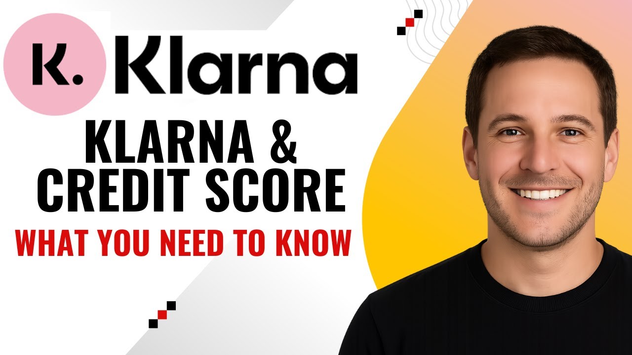 Does Klarna Affect Credit Score &ndash; What You Need to Know