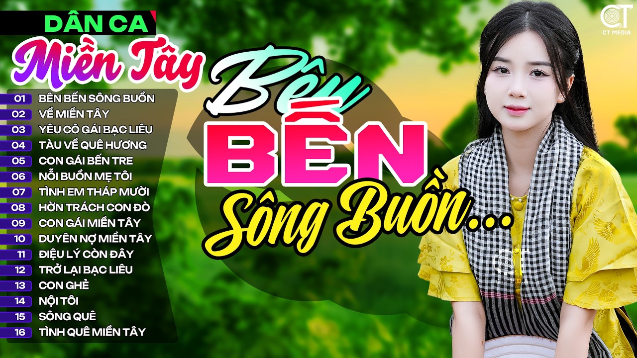 Lk Bên Bến Sông Buồn, LK Nhạc Dân Ca Miền Tây Chọn Lọc Hay Nhất, Nhạc Dân Ca Trữ Tình Quê Hương