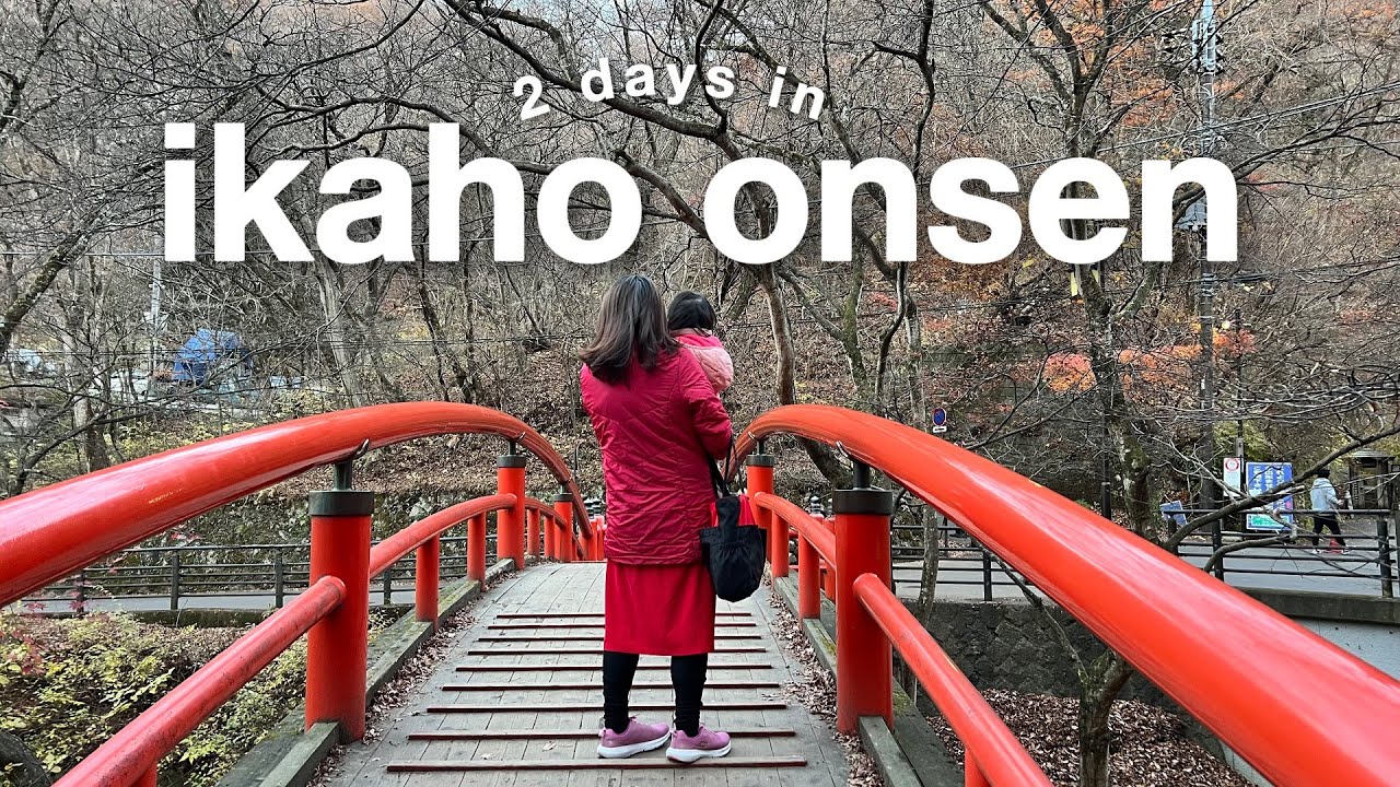 2 days in ikaho onsen staying at a traditional Japanese ryokan | japan vlog