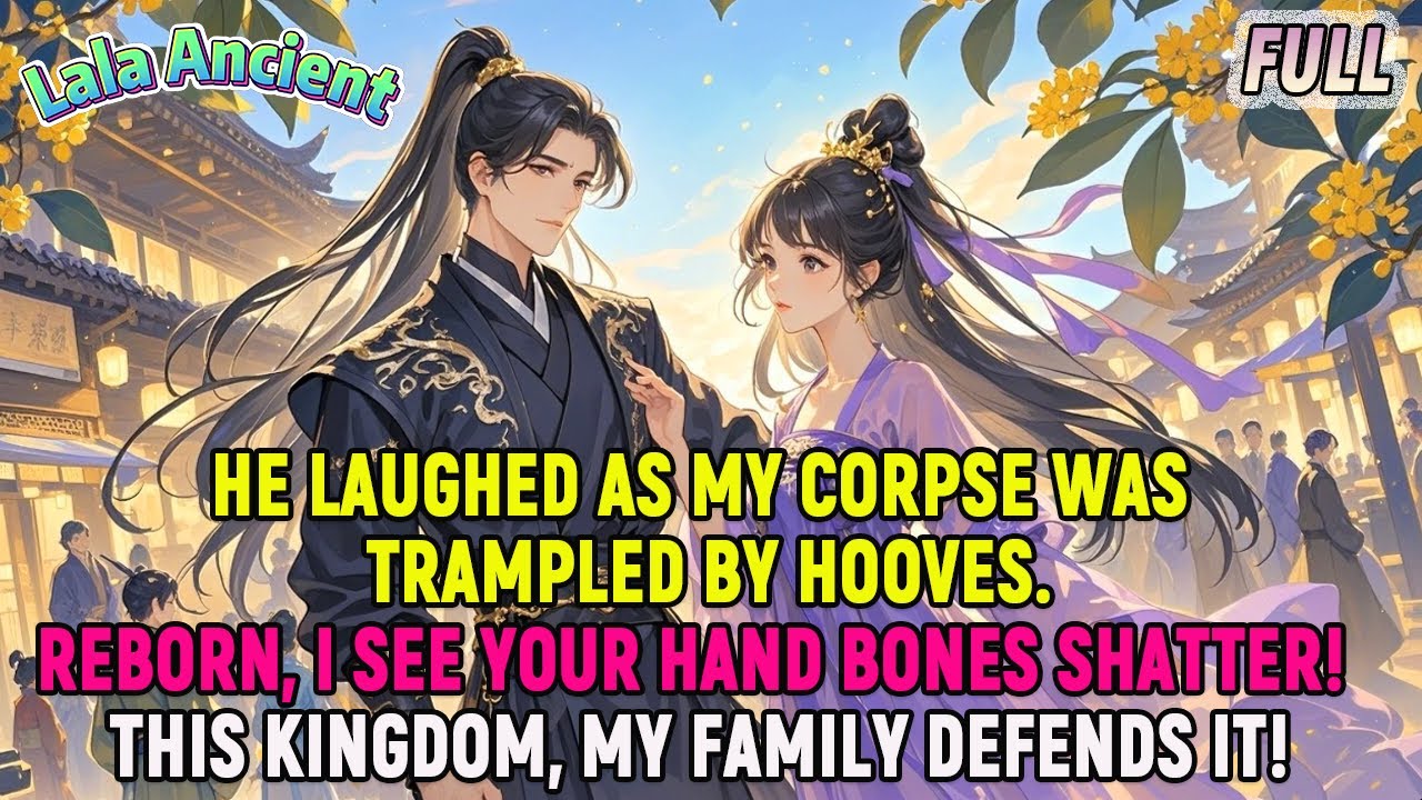 Fiancé wed princess,let my corpse trampled by hooves.Reborn,I smiled,watch his hands crushed