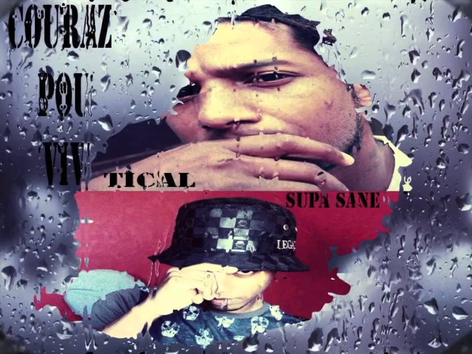 COURAZ POU VIV - TICAL FT SUPA SANE