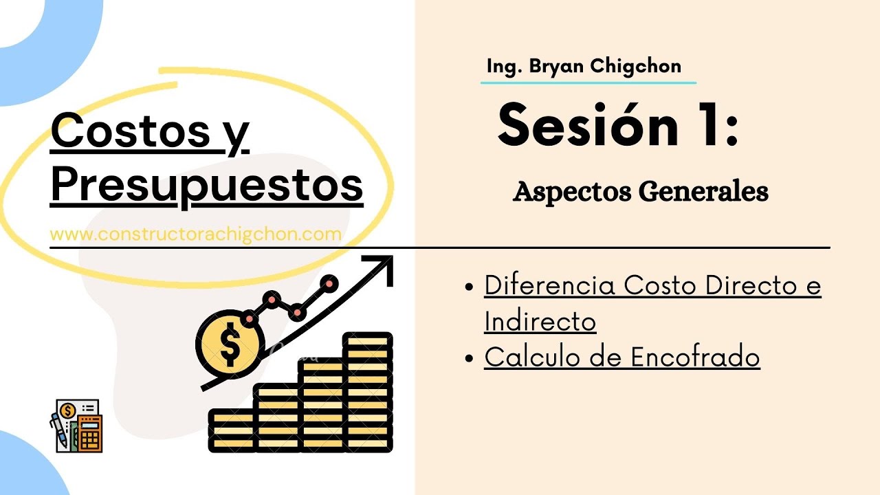 1. Curso de Costos y Presupuestos - Aspectos Generales