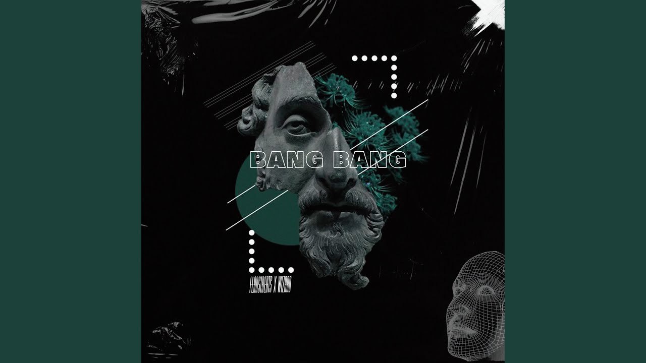 Bang Bang (feat. Wizard)