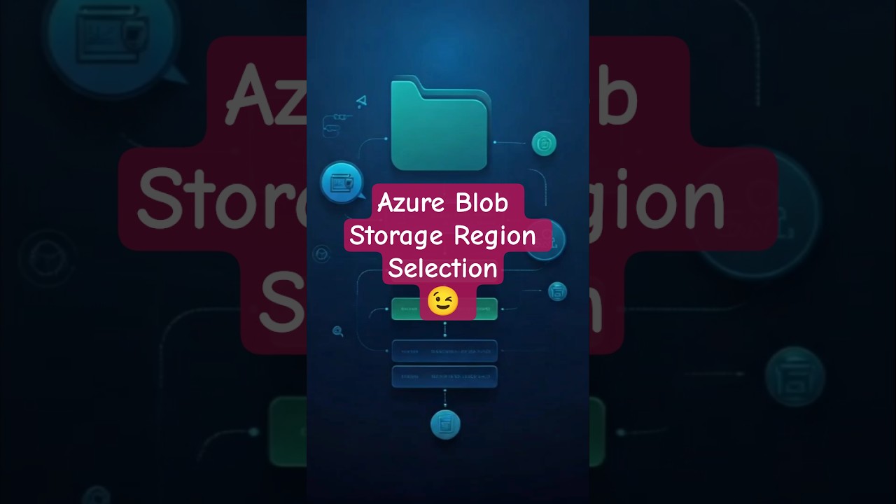 Azure Blob Storage Region Selection 😉 | #azure #blobstorage