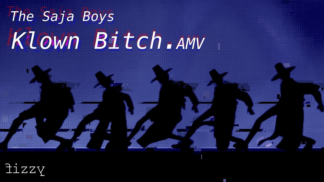 The Saja Boys | Klown Bitch // AMV [Kpop Demon Hunters]
