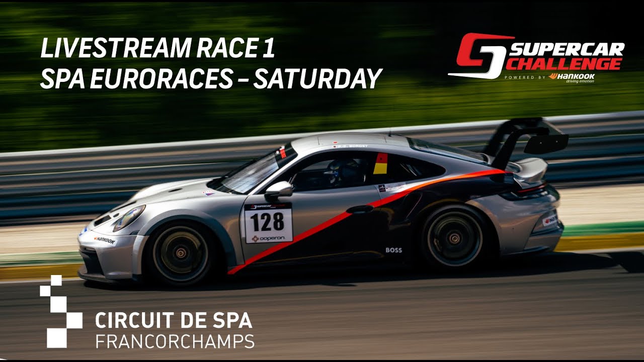 LIVE - Supercar Challenge Round 3 - Race 1 - Spa Euroraces - Spa Francorchamps