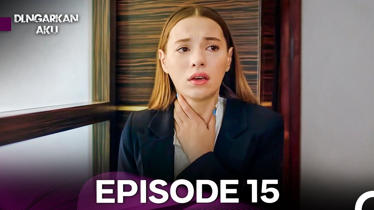 Dengarkan Aku Episode 15 (Indonesia Subtitled)