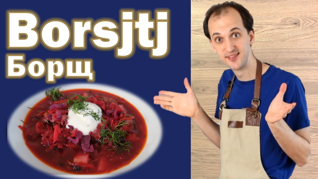 Ukrainsk Borsjtj (Борщ), mer än bara en rödbetssoppa