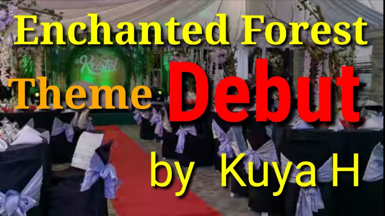 How to create an Enchanted Forest Theme Debut  by Kuya H - Event Stylist ( 6th VLOG)