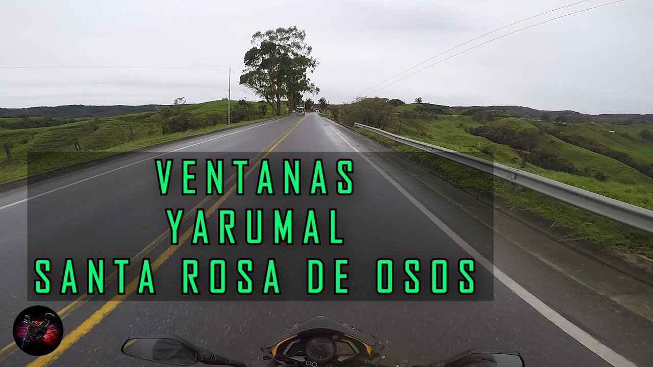 Ventanas, Yarumal, Santa Rosa de Osos | Pulsar 200 NS