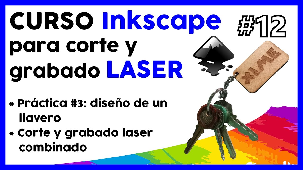 🔥💻 TUTORIAL INKSCAPE para corte y grabado LASER 12 CURSO diseño de un llavero corte y grabado laser