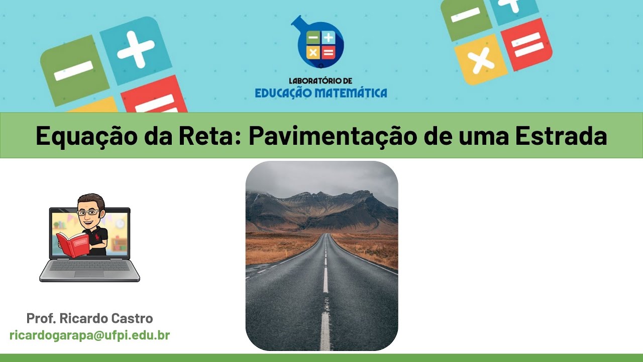 Equa&ccedil;&atilde;o da Reta: Pavimenta&ccedil;&atilde;o de uma Estrada