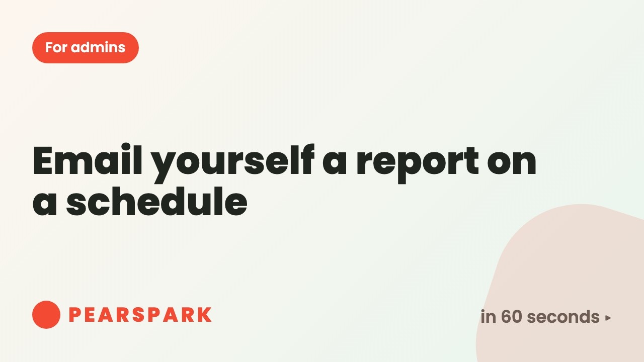 How to email yourself a report on a schedule | Pearspark in 60 seconds